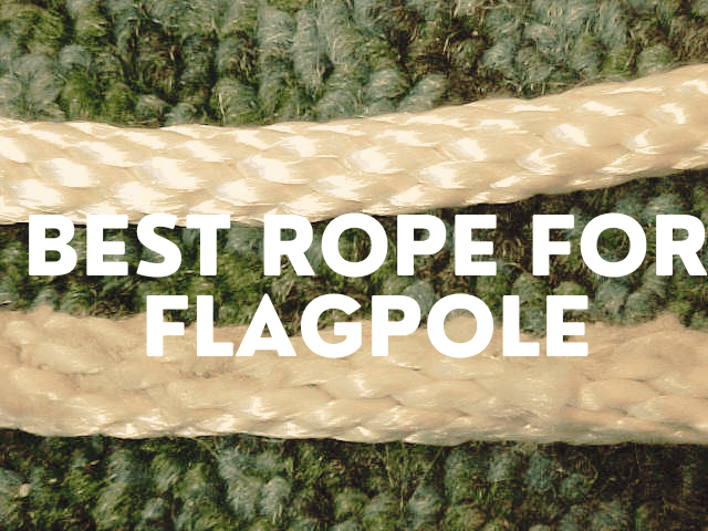 best rope for flagpole