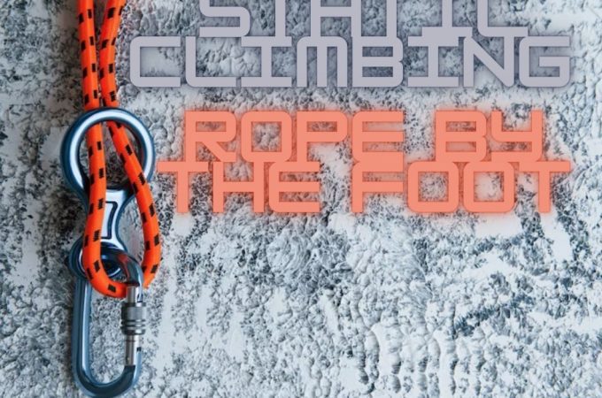 Static Climbing Rope by the Foot: A Comprehensive Guide