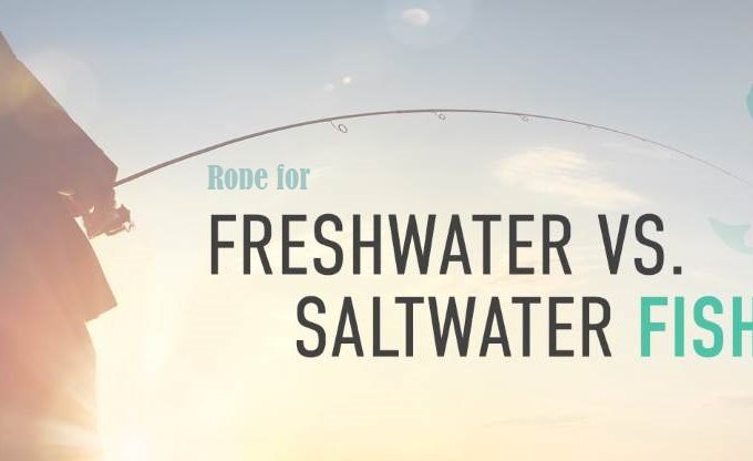 rope for saltwater vs. freshwater fishing
